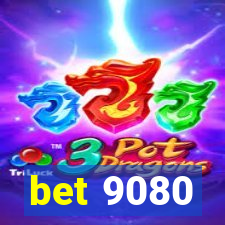 bet 9080